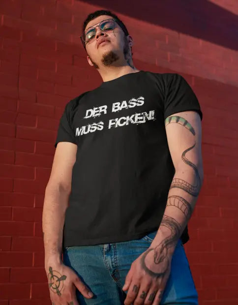 DER BASS MUSS F***