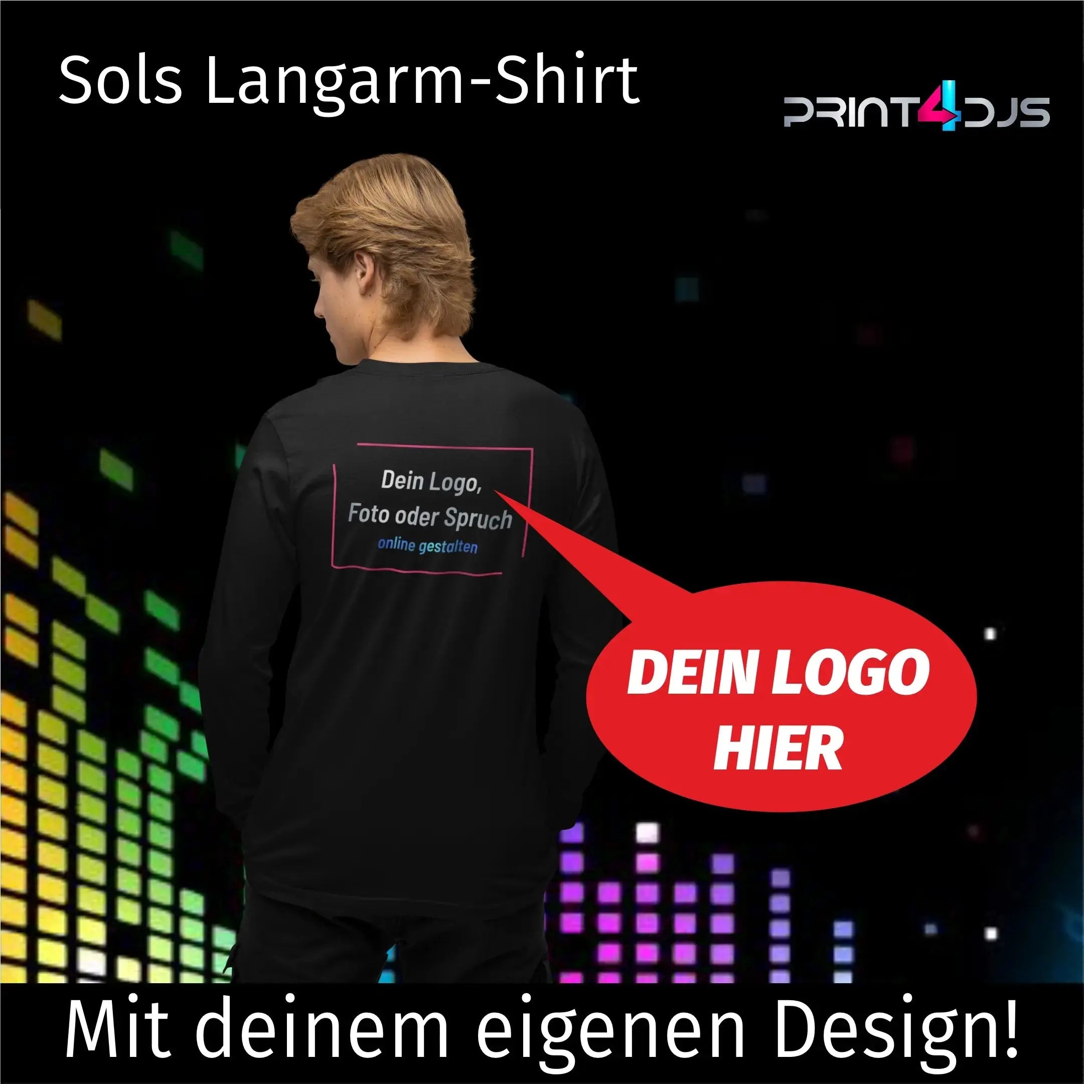Langarm Shirt mit Deinem Motiv bis 5XL - 8 Farben - Sols Monarch Print-4-DJs