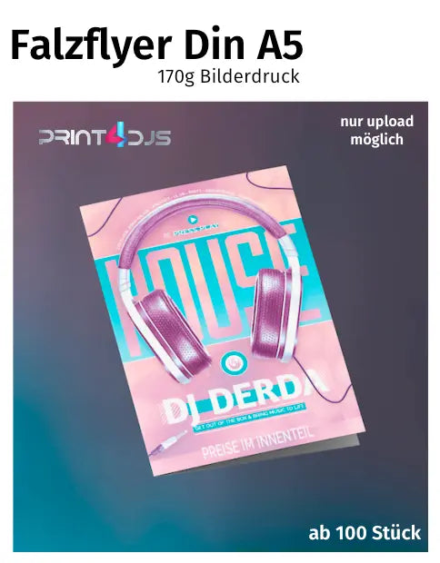 Falzflyer Din A5 - 170g - ab 100 Stück - nur upload möglich Print-4-DJs
